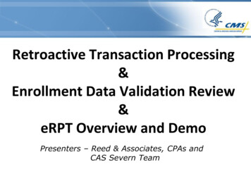 Retroactive Transaction Processing Enrollment Data Validation Review .