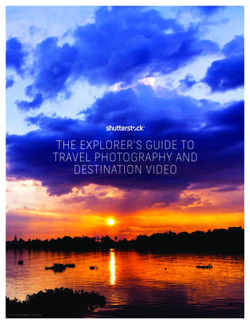 THE EXPLORER’S GUIDE TO TRAVEL PHOTOGRAPHY AND 