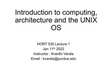 Introduction To Computing, Architecture And The UNIX OS