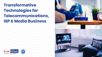 ISP & Media Business Telecommunications, Technologies For Transformative