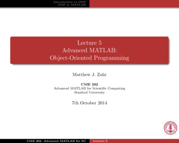Lecture 5 Advanced MATLAB: Object-Oriented Programming