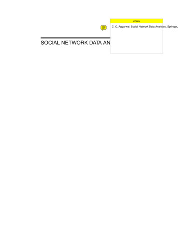 SOCIAL NETWORK DATA ANALYTICS C. C. Aggarwal. Social .