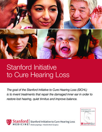 Stanford Initiative To Cure Hearing Loss TO CURE HEARING 