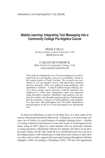 Mobile Learning: Integrating Text Messaging Into A Community College .