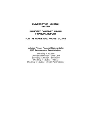University Of Houston System Unaudited Combined Annual Financial Report .