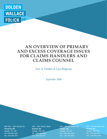 AN OVERVIEW OF PRIMARY AND EXCESS COVERAGE ISSUES FOR CLAIMS . - Dolden