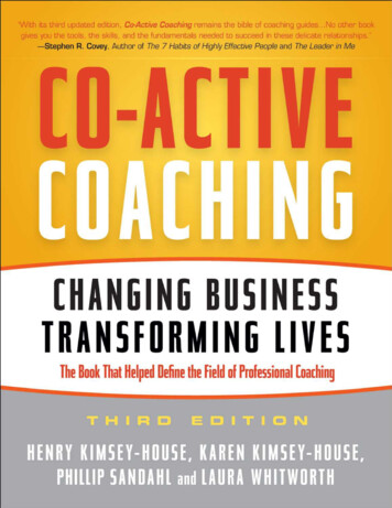 Co-Active Coaching, 3rd Edition: Changing Business .