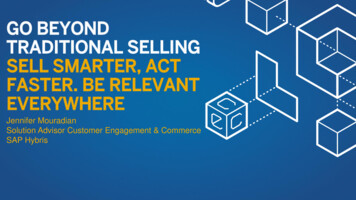 Go Beyond Traditional Selling Sell Smarter, Act Faster. Be . - Sap