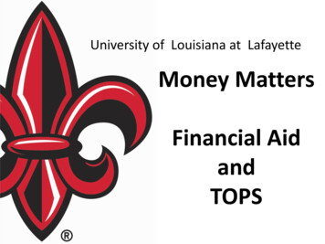 Money Matters Financial Aid And TOPS - University Of Louisiana At Lafayette