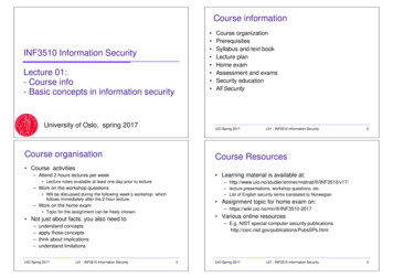 Course Information INF3510 Information Security Lecture 