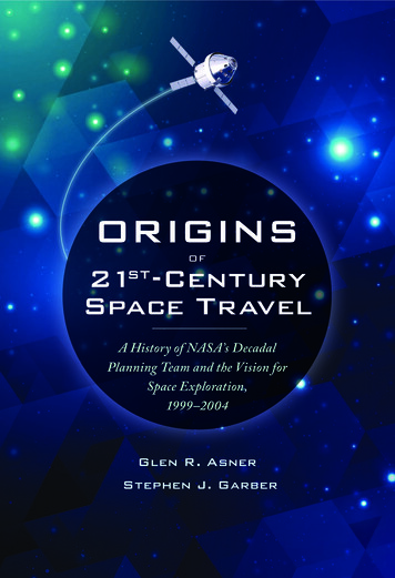 Origins Of 21st Century Space Travel: A History Of NASA's .