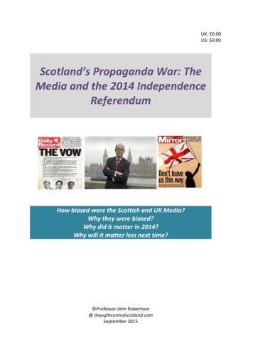 Scotland’s Propaganda War: The Media And The 2014 .
