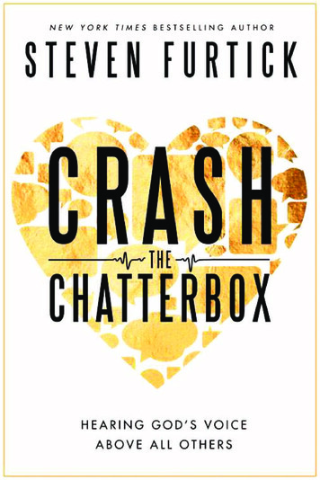 Praise For Crash The Chatterbox - WaterBrook & Multnomah