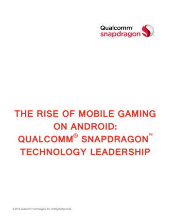 THE RISE OF MOBILE GAMING ON ANDROID: QUALCOMM 