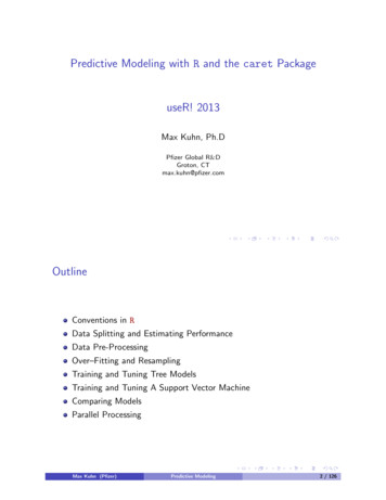Predictive Modeling With R And The Caret Package UseR! 2013