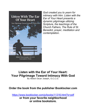 Listen With The Ear Of Your Heart: Your Pilgrimage Toward .