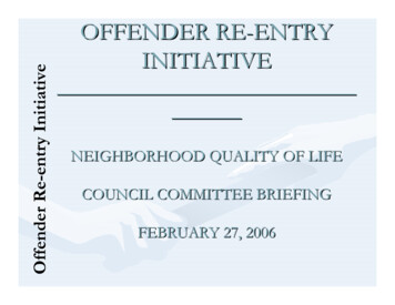 OFFENDER RE-ENTRY INITIATIVE Offender Re-entry Initiative