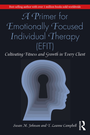 A Primer For Emotionally Focused Individual Therapy (EFIT .
