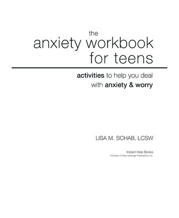 The Anxiety Workbook For Teens