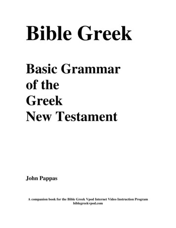 Bible Greek: Basic Grammar Of The Greek New Testament