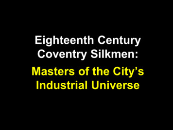 Eighteenth Century Coventry Silkmen: Masters Of The City's Industrial .