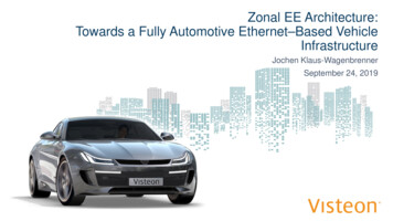 Zonal EE Architecture: Towards A Fully Automotive Ethernet .