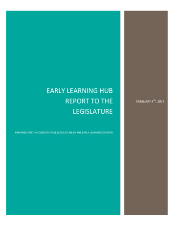 EARLY LEARNING HUB REPORT TO THE LEGISLATURE - 