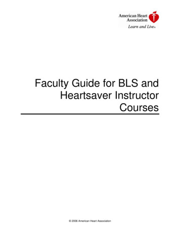 Faculty Guide For BLS And Heartsaver Instructor Courses