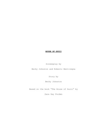 HOUSE OF GUCCI Screenplay By Becky Johnston And Roberto .