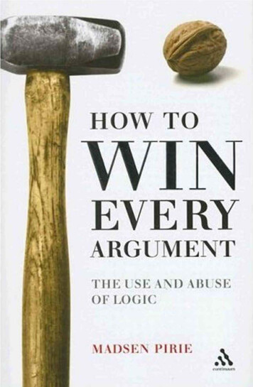 How To Win Every Argument: The Use And Abuse Of Logic 