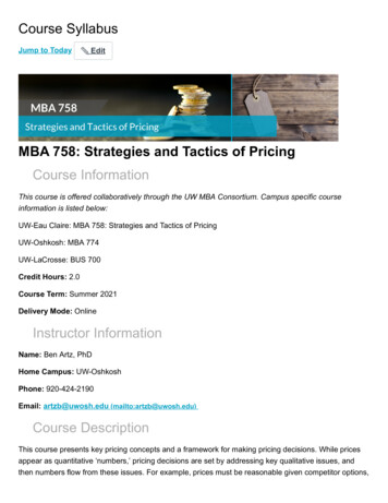 C O U R Se I N F O R M A T Io N MBA 758: Strategies And Tactics Of Pricing