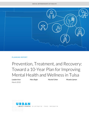 Prevention, Treatment, And Recovery: Toward A 10-Year Plan For .