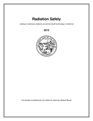Radiation Safety Relating To Veterinary Medicine And . - California