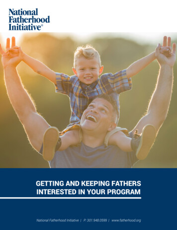 GETTING AND KEEPING FATHERS INTERESTED IN YOUR 