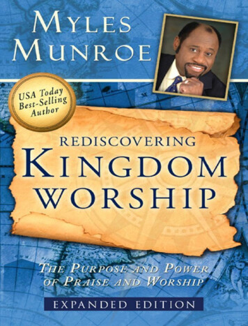 Rediscovering Kingdom Worship: The Purpose And Power Of .