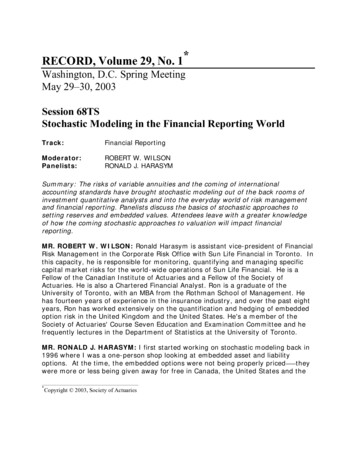 Stochastic Modeling Ing The Financial Reporting World . - MEMBER