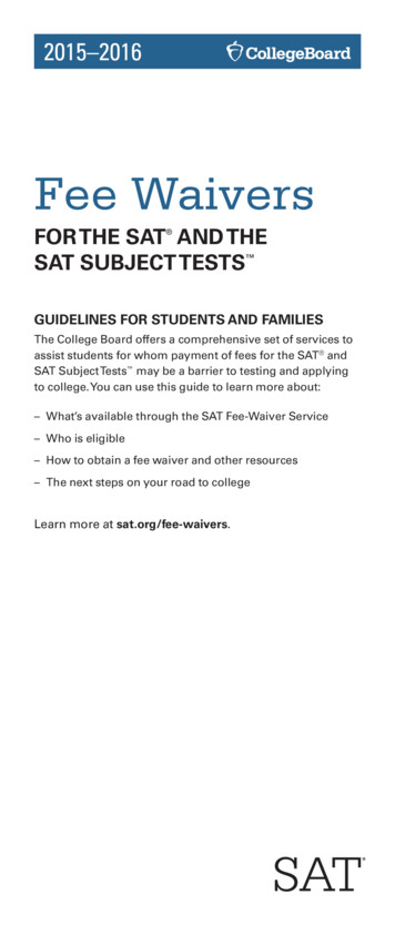 Fee Waivers FOR THE SAT AND THE SAT SUBJECT TESTS 