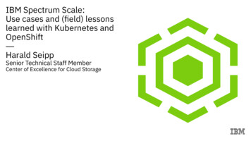 IBM Spectrum Scale: Use Cases And (field) Lessons Learned With .