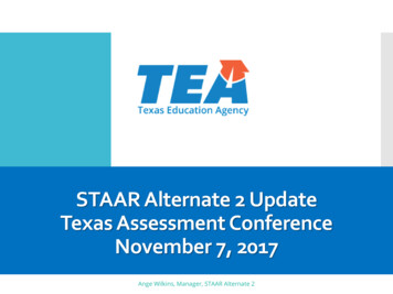 STAAR Alternate 2 Update Texas Assessment Conference .