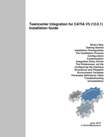 Teamcenter Integration For CATIA V5 (12.0.1) Installation .