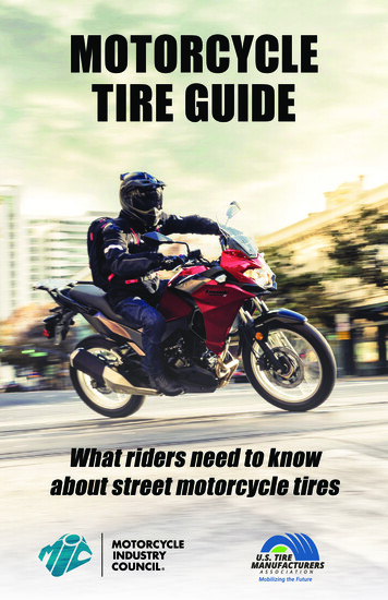 MOTORCYCLE TIRE GUIDE - Motorcycle Safety Foundation