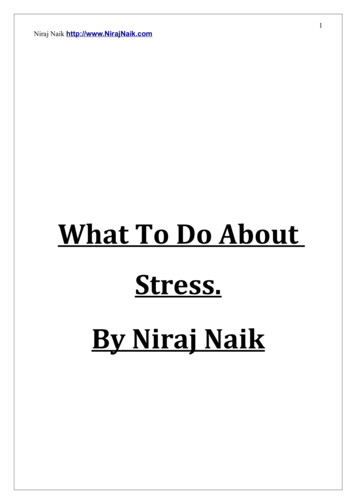 What To Do About Stress. By Niraj Naik