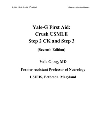 Yale-G First Aid: Crush USMLE Step 2 CK And Step 3