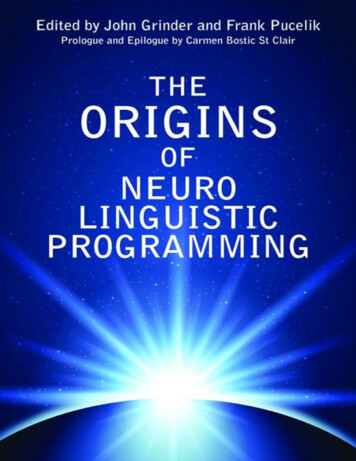 Praise For The Origins Of Neuro-Linguistic Programming