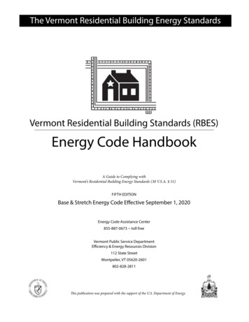 Vermont Residential Building Standards (RBES) Energy Code .