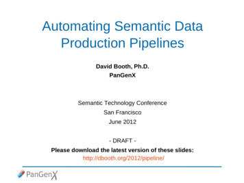 Automating Semantic Data Production Pipelines - D Booth