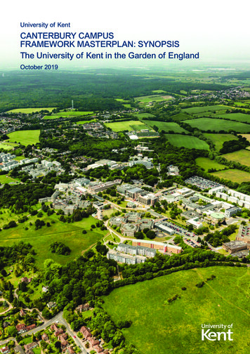 University Of Kent CANTERBURY CAMPUS FRAMEWORK MASTERPLAN: SYNOPSIS The .