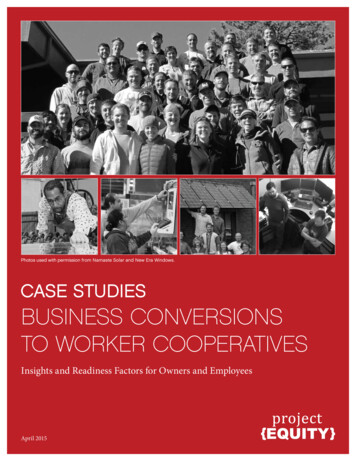 CASE STUDIES BUSINESS CONVERSIONS TO WORKER 