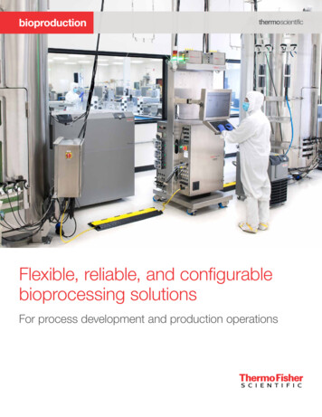 Flexible, Reliable, And Configurable Bioprocessing Solutions