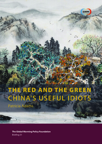 THE RED AND THE GREEN CHINA'S USEFUL IDIOTS - 